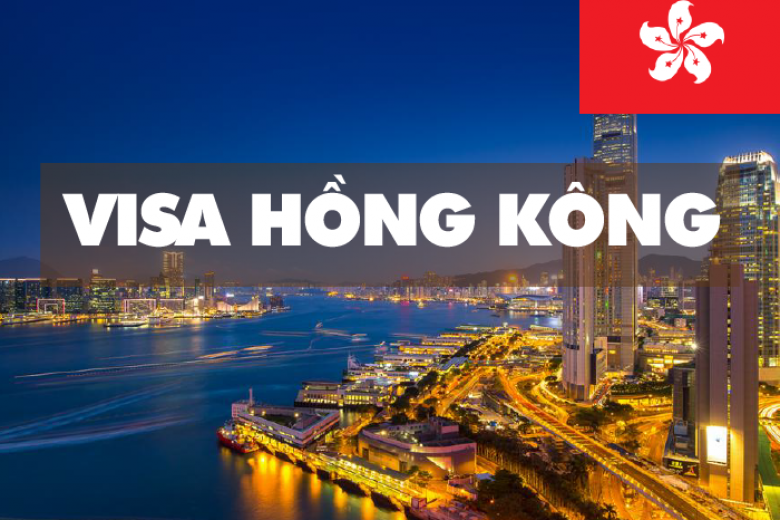 Hướng dẫn thủ tục xin Visa HongKong online